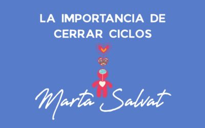 LA IMPORTANCIA DE CERRAR CICLOS