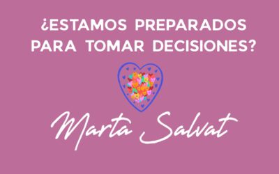 ¿Estamos preparados para tomar decisiones?